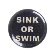 Load image into Gallery viewer, WARMTH OF A MOTHER &amp; SINK OR SWIM PIN
