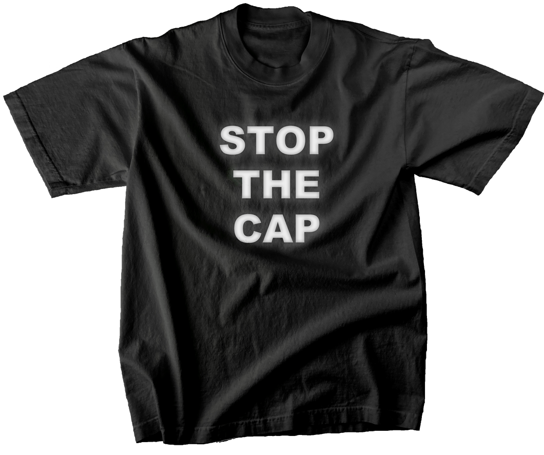 STOP THE CAP T-SHIRT